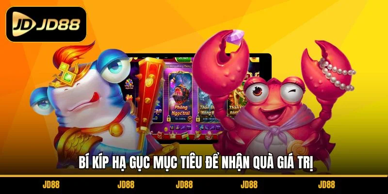 bi-kip-ha-guc-muc-tieu-de-nhan-qua-gia-tri