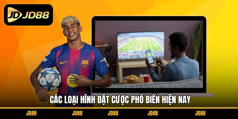 cac-loai-hinh-dat-cuoc-pho-bien-hien-nay