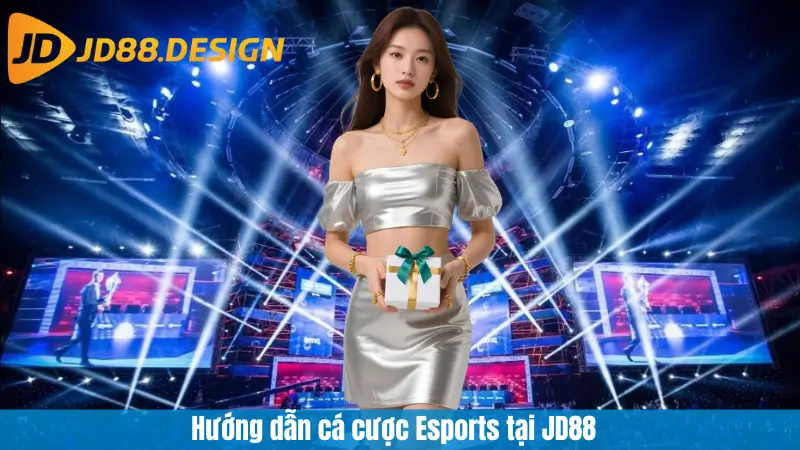 Hướng dẫn cá cược Esports tại JD88