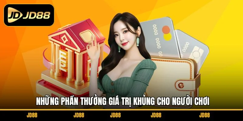 nhung-phan-thuong-gia-tri-khung-cho-nguoi-choi