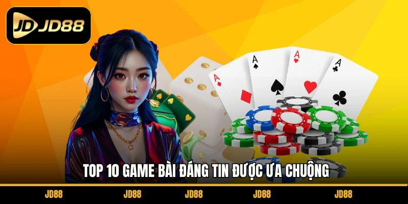 top-10-game-bai-dang-tin-duoc-ua-chuong