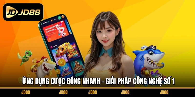 ung-dung-cuoc-bong-nhanh-giai-phap-cong-nghe-so